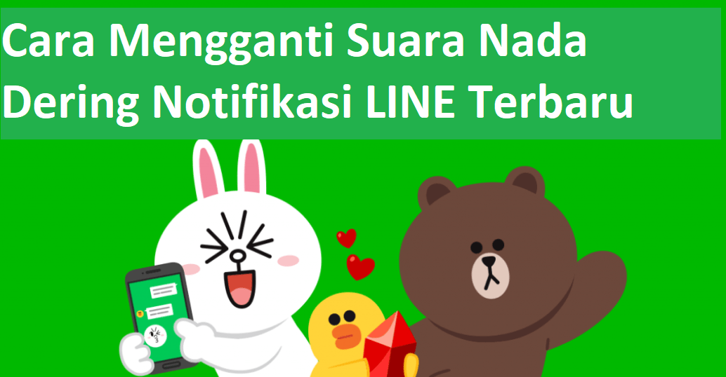 Cara Mengganti Nada Dering Notifikasi Line