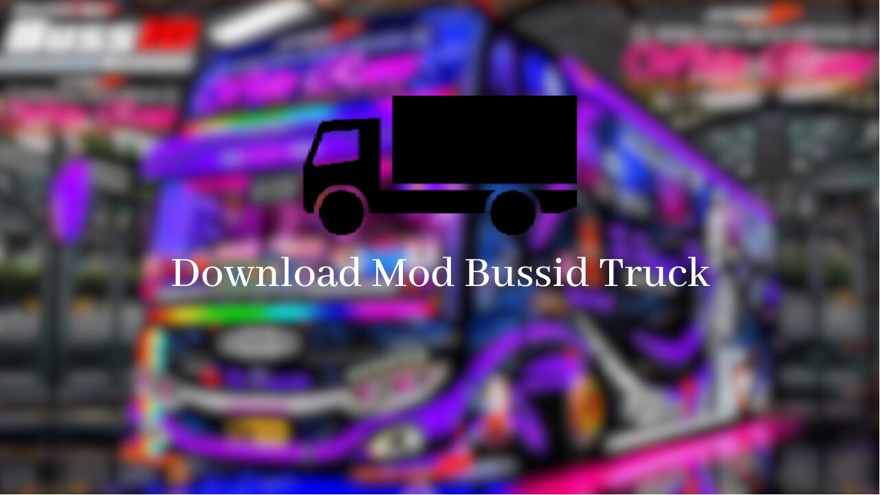 download mod bussid truck